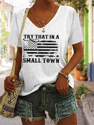 Damen T-Shirt mit Aufdruck „Try That In A Small Town“